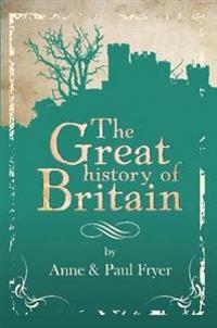 The Great History of Britain - 2nd Edition