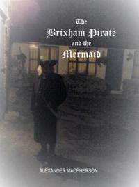 Brixham Pirate and the Mermaid