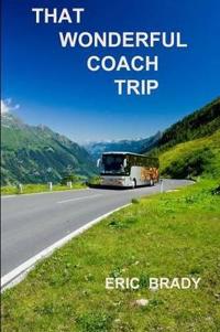 That Wonderful Coach Trip