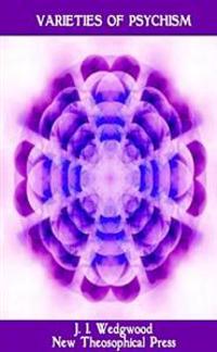 Varieties of Psychism