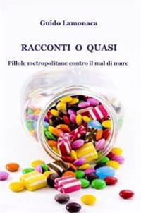 Racconti O Quasi Pillole Metropolitane Contro Il Mal Di Mare