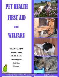 Pet Health, First Aid and Welfare (Colour)