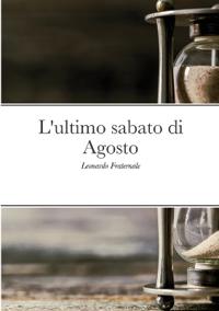 L'ultimo sabato di Agosto