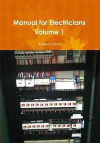 Manual for Electricians Volume 1