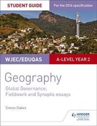 WJEC/Eduqas A-level Geography Student Guide 5: Global Governance: Change and challenges; 21st century challenges