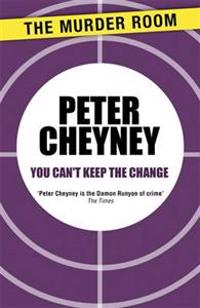 You Can't Keep the Change
