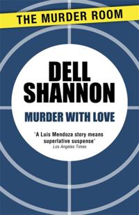 A Lieutenant Luis Mendoza Mystery