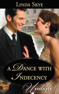 Dance With Indecency