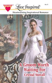 Groom Worth Waiting For