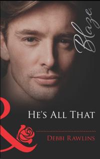 He's All That