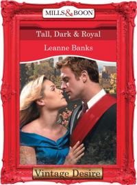 Tall, Dark & Royal
