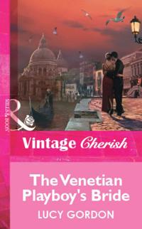Venetian Playboy's Bride