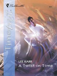 Twist In Time