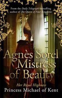 Kirjan kansi "Agnès Sorel: Mistress of Beauty"