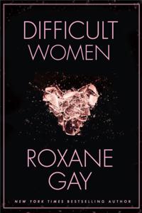 Difficult Women