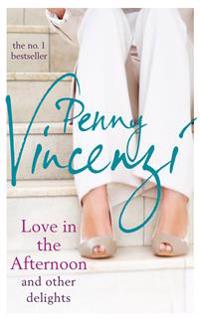 Love In The Afternoon and Other Delights