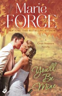 You'll Be Mine: Green Mountain Novella 4.5
