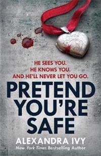 Pretend You're Safe