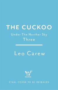 The Cuckoo (The UNDER THE NORTHERN SKY Series, Book 3)