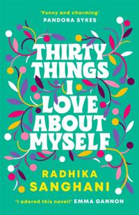 Thirty Things I Love About Myself