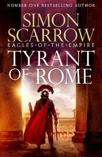 Kirjan kansi "Tyrant of Rome (Eagles of the Empire 24)"