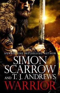 Kirjan kansi "Warrior: The epic story of Caratacus, warrior Briton and enemy of the Roman Empire…"