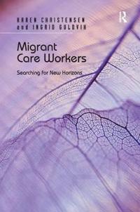 Bokomslag för "Migrant Care Workers"