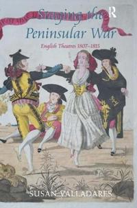 Bokomslag för "Staging the Peninsular War"