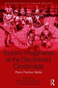 Bokomslag för "Tourism Imaginaries at the Disciplinary Crossroads"