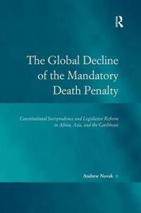Bokomslag för "The Global Decline of the Mandatory Death Penalty"