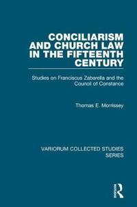 Bokomslag för "Conciliarism and Church Law in the Fifteenth Century"