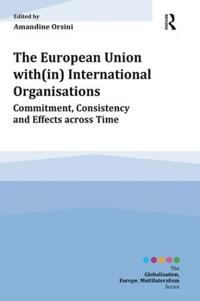 Bokomslag för "The European Union with(in) International Organisations"