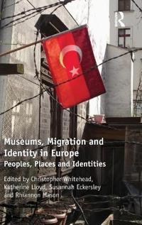 Bokomslag för "Museums, Migration and Identity in Europe"
