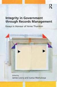 Bokomslag för "Integrity in Government through Records Management"