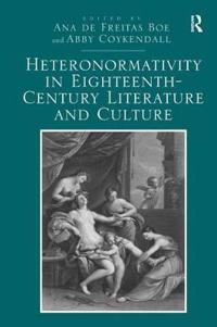 Bokomslag for "Heteronormativity in Eighteenth-Century Literature and Culture"
