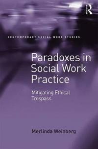 Paradoxes in Social Work Practice