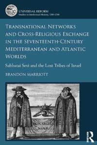 Bokomslag för "Transnational Networks and Cross-Religious Exchange in the Seventeenth-Century Mediterranean and Atlantic Worlds"