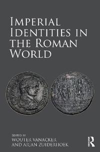 Bokomslag för "Imperial Identities in the Roman World"