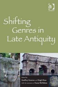 Bokomslag för "Shifting Genres in Late Antiquity"