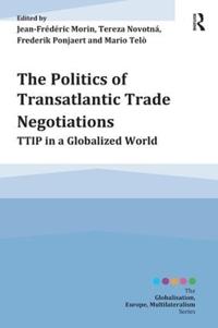 Bokomslag för "The Politics of Transatlantic Trade Negotiations"