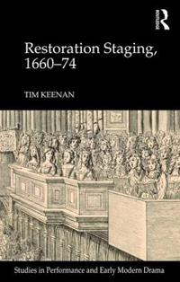 Bokomslag för "Restoration Staging, 1660-74"