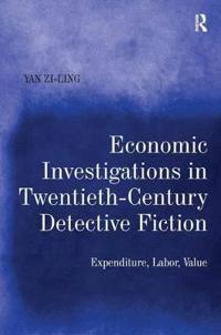 Bokomslag för "Economic Investigations in Twentieth-Century Detective Fiction"