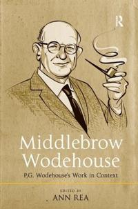Bokomslag för "Middlebrow Wodehouse"