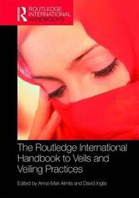 Bokomslag för "The Routledge International Handbook to Veils and Veiling"