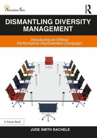 Bokomslag för "Dismantling Diversity Management"