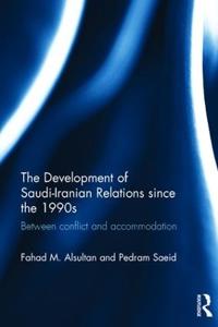 Bokomslag för "The Development of Saudi-Iranian Relations since the 1990s"
