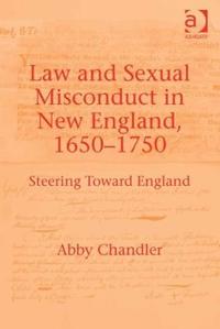 Kirjan kansi "Law and Sexual Misconduct in New England, 1650-1750"