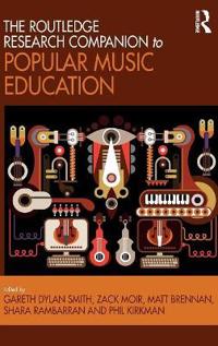 Bokomslag för "The Routledge Research Companion to Popular Music Education"