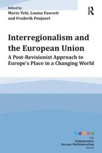 Bokomslag för "Interregionalism and the European Union"