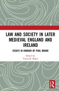 Bokomslag för "Law and Society in Later Medieval England and Ireland"